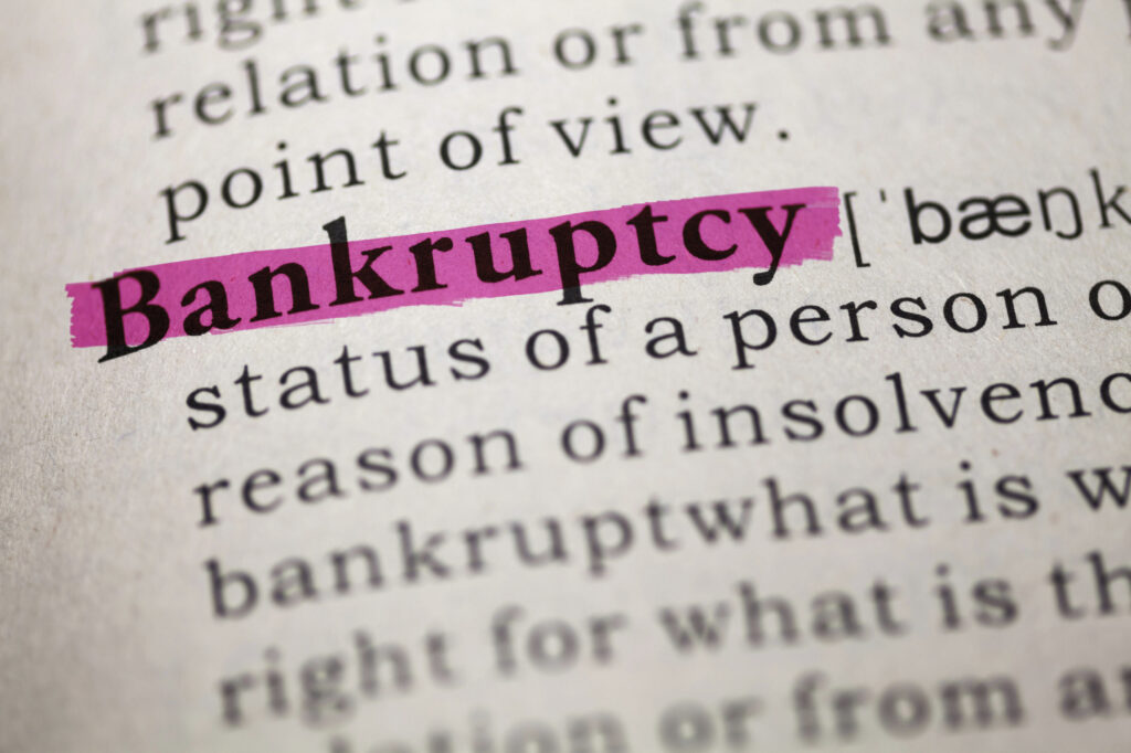 Dictionary definition of the word Bankruptcy.