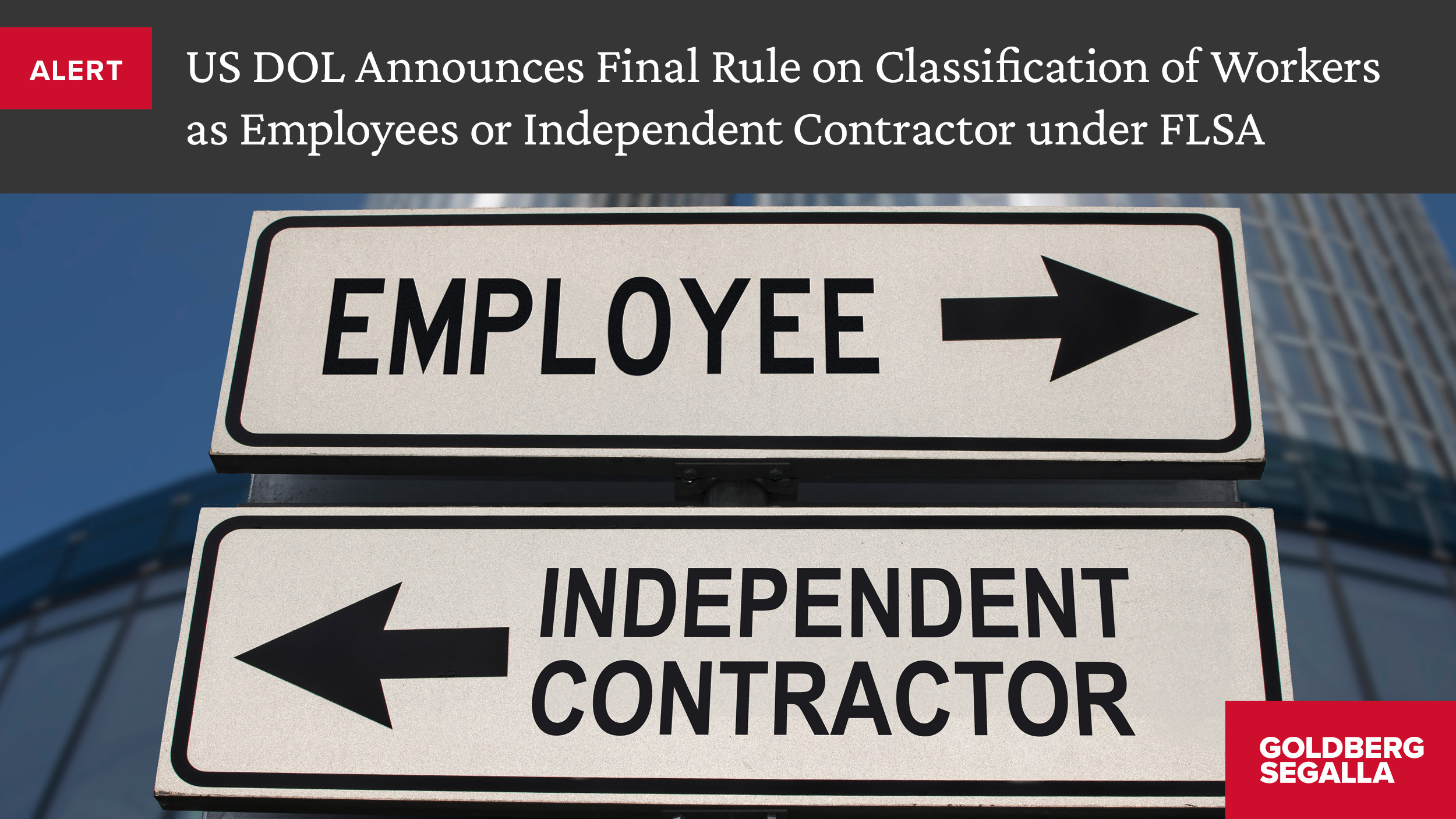 US DOL Announces Final Rule on Classification of Workers as Employees